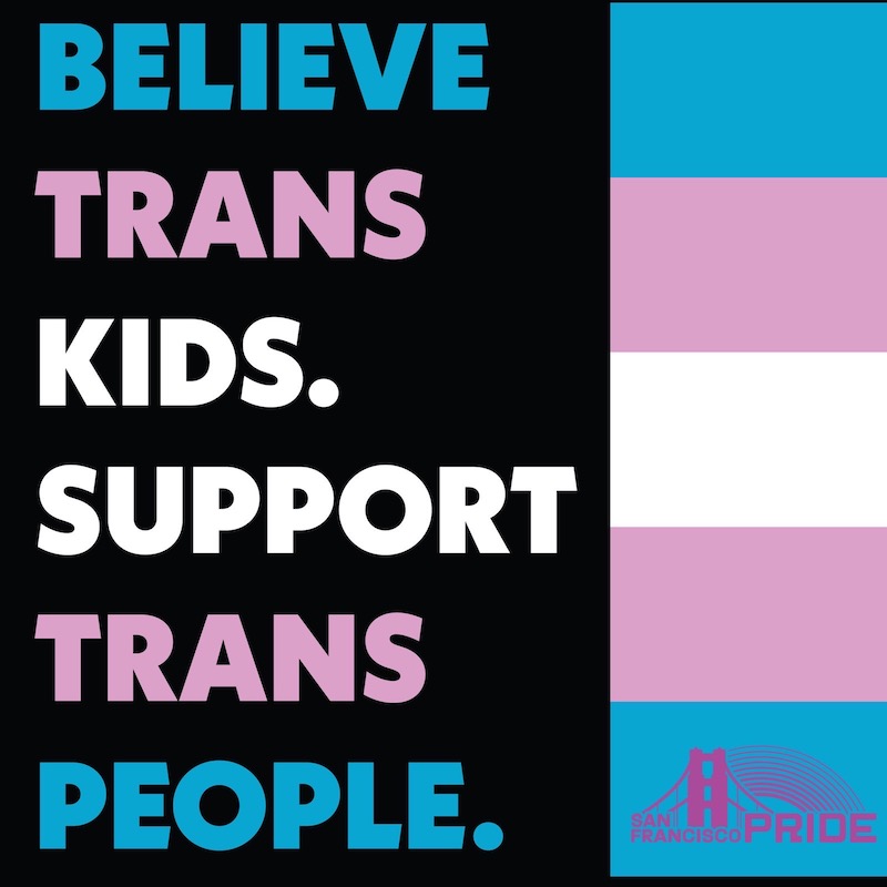 believe trans kids. suppor trans people.